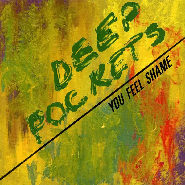 Deep Pockets  You Feel Shame  Online Hot Sale